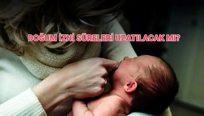 Annelik İzin Süresinde Çarpıcı Değişiklikler! Doğum İzni Artıyor mu?