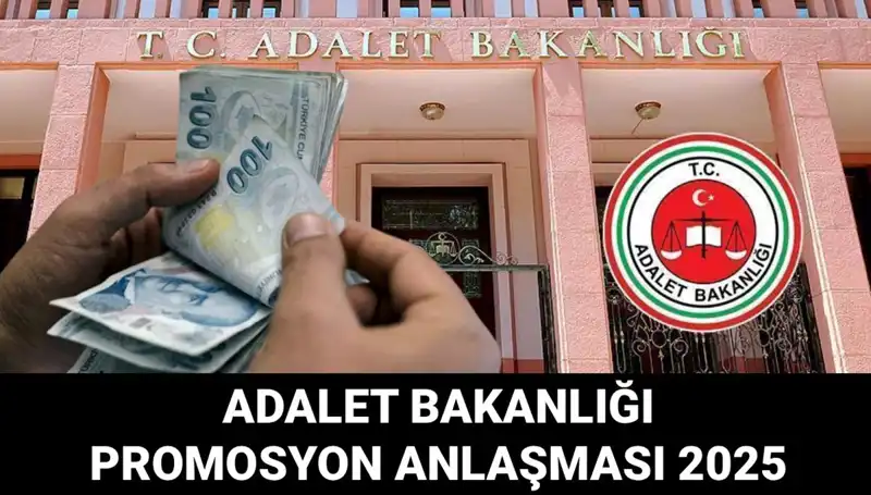 Adalet Bakanlığı 2025 Promosyon Anlaşması Ertelendi mi? İhale Tarihleri Açıklandı!