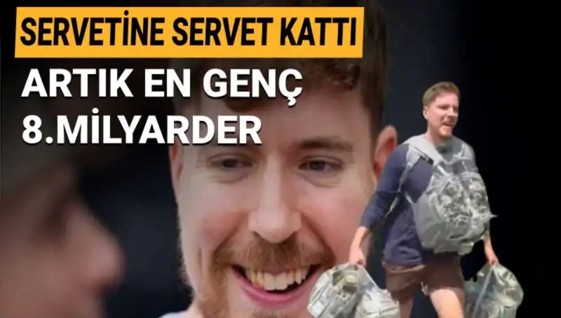 Youtuber MrBeast, 1 Milyar Dolar Servetle 8. Milyarder Olmayı Başardı