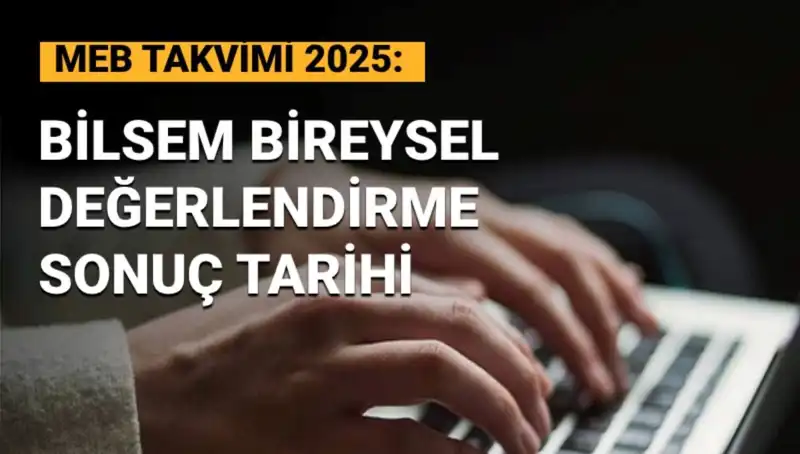 2025 BİLSEM Sonuçları Ne Zaman Açıklanacak? İşte Tüm Detaylar!