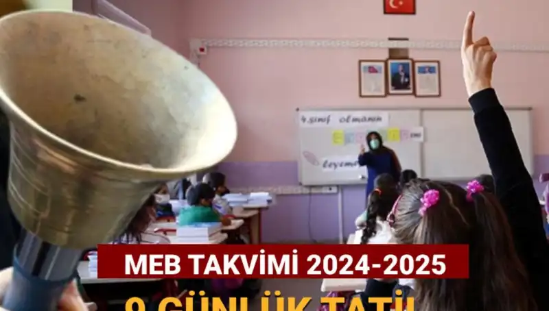 2024-2025 Okul Takvimi Açıklandı: Öğrencileri 9 Günlük Tatil Bekliyor!