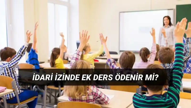 İdari İzin Döneminde Ek Ders Ücretleri: Öğretmenleri Neler Bekliyor?