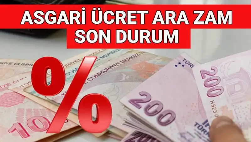 2025'te Asgari Ücret Ara Zam Beklentileri ve Temmuz Güncellemesi