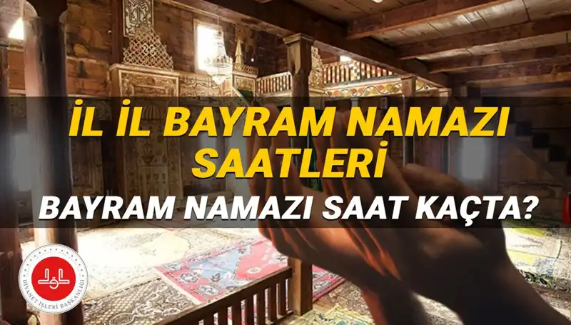 Kurban Bayramı Namazı Saatleri 2025: Tüm İllerde Hangi Saatte Kılınacak?