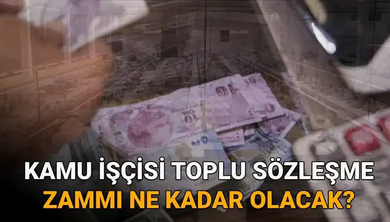 2025 Kamu İşçileri Toplu Sözleşme Zammı: Son Gelişmeler Neler?