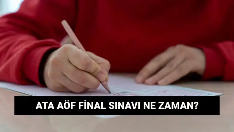 ATA AÖF Sınav Yerleri ve Final Tarihleri Hakkında Merak Edilenler