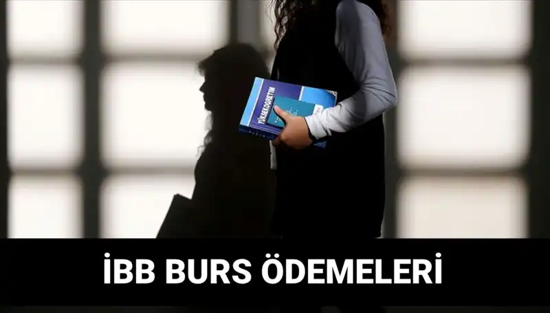 İBB Bursu İkinci Taksiti: Ne Zaman Yatacak, Gözlerinizi Üzerine Dikin!