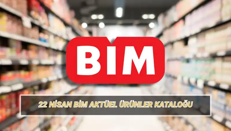 22 Nisan BİM Aktüel Ürünler Listesi: İndirimde Olan Fırsatlar
