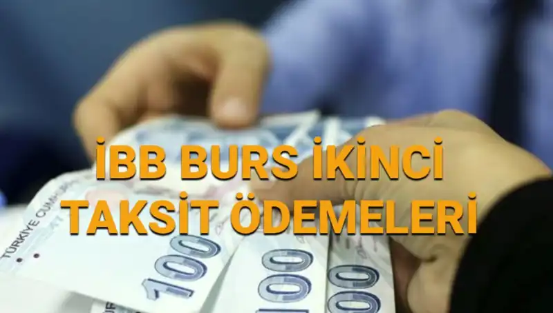 İstanbul Büyükşehir Belediyesi Burs Ödemeleri: İkinci Taksit Ne Zaman Yatacak?