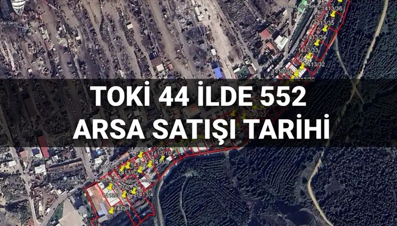 TOKİ'den 44 İl İçin Arsa Satışı: İmar Durumları Belli Oldu