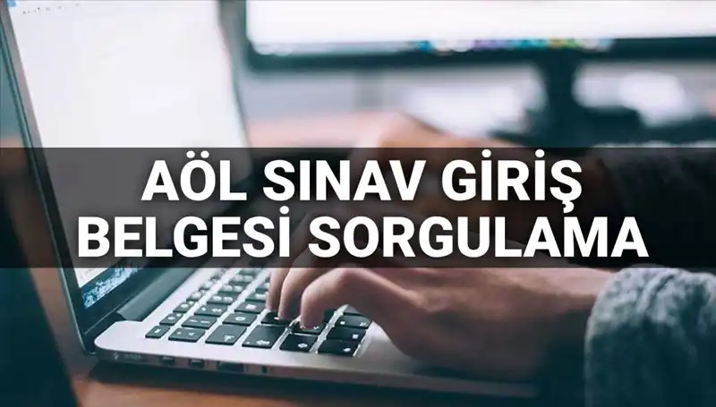 AÖL Sınav Giriş Belgesi Ne Zaman Yayınlanacak? Tüm Detaylar Burada!